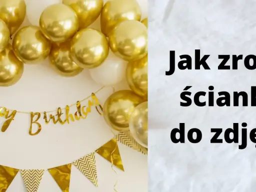 DIY ścianka do zdjęć: Jak zrobić tło marzeń na każdą okazję?